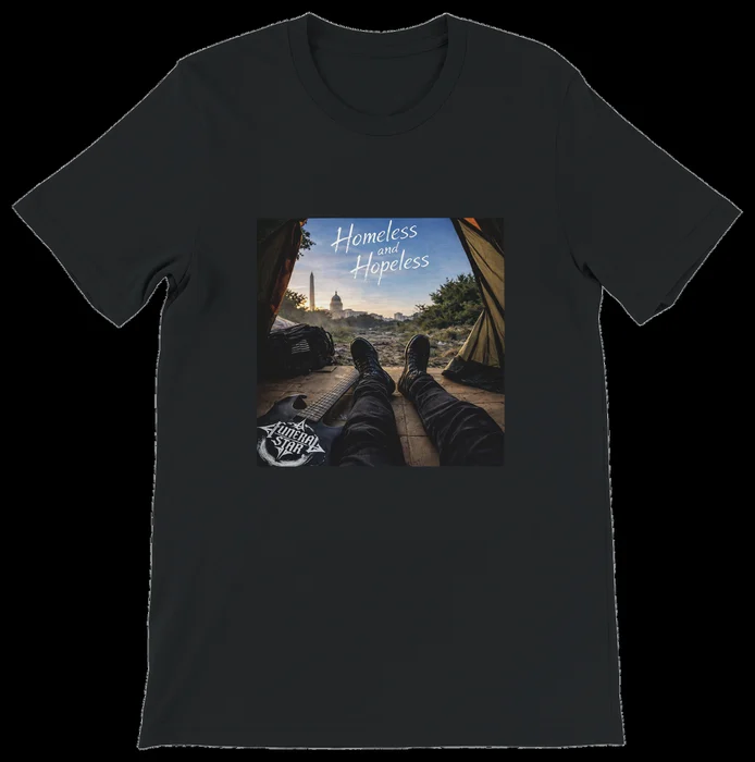 Homeless and Hopeless tee